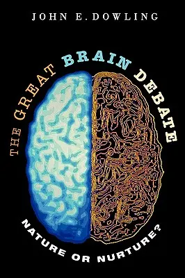 El gran debate del cerebro: ¿Naturaleza o crianza? - The Great Brain Debate: Nature or Nurture?
