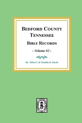 Registros Bíblicos del Condado de Bedford, Tennessee: Volumen #2 - Bedford County, Tennessee Bible Records: Volume #2