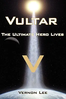 Vultar: El último héroe vive - Vultar: The Ultimate Hero Lives