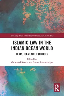 La ley islámica en el mundo del Océano Índico: Textos, ideas y prácticas - Islamic Law in the Indian Ocean World: Texts, Ideas and Practices