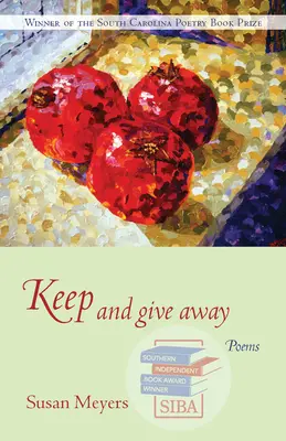 Conservar y regalar: Poemas - Keep and Give Away: Poems