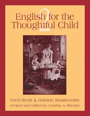 English for the Thoughtful Child Volumen 2 - English for the Thoughtful Child Volume 2