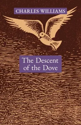 El Descenso de la Paloma: Breve historia del Espíritu Santo en la Iglesia - The Descent of the Dove: A Short History of the Holy Spirit in the Church