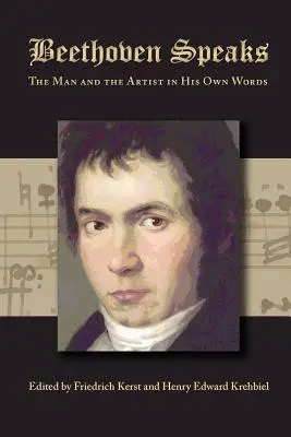 Beethoven habla: El hombre y el artista en sus propias palabras - Beethoven Speaks: The Man and the Artist in His Own Words