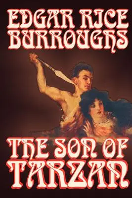 El hijo de Tarzán de Edgar Rice Burroughs, Ficción, Literaria, Acción & Aventura - The Son of Tarzan by Edgar Rice Burroughs, Fiction, Literary, Action & Adventure