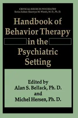 Manual de terapia conductual en el ámbito psiquiátrico - Handbook of Behavior Therapy in the Psychiatric Setting