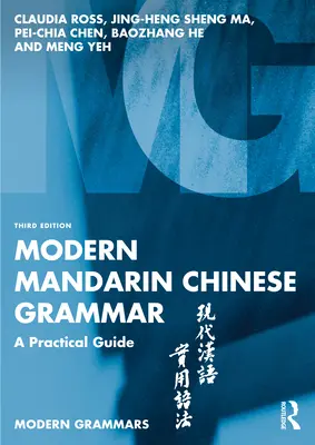 Gramática moderna del chino mandarín: Guía práctica - Modern Mandarin Chinese Grammar: A Practical Guide