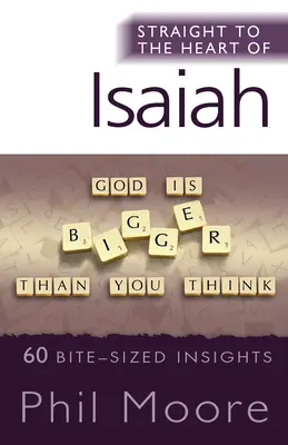 Directo al corazón de Isaías: 60 ideas en bocados - Straight to the Heart of Isaiah: 60 Bite-Sized Insights