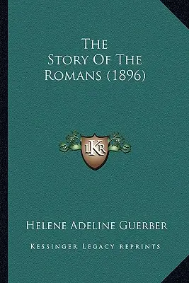 La historia de los romanos (1896) - The Story Of The Romans (1896)