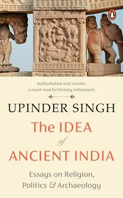 La idea de la India antigua - The Idea of Ancient India