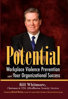 Potencial: La prevención de la violencia laboral y su éxito organizativo - Potential: Workplace Violence Prevention and Your Organizational Success