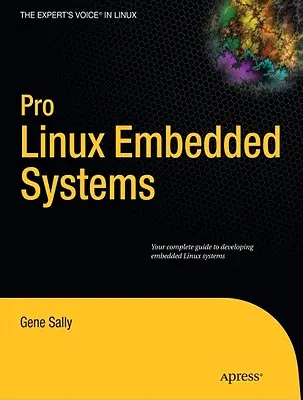 Pro Linux Embedded Systems