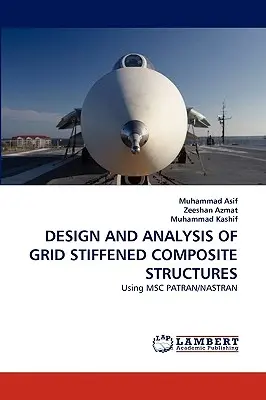Diseño y análisis de estructuras compuestas reforzadas con rejilla - Design and Analysis of Grid Stiffened Composite Structures
