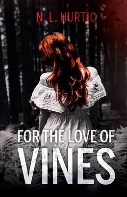 Por amor a la vid - For the Love of Vines