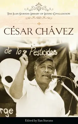 César Chávez - Cesar Chavez