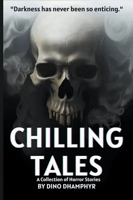 Cuentos escalofriantes: Colección de relatos de terror - Chilling Tales: A Collection of Horror Stories