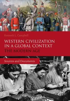 La civilización occidental en un contexto global: La Edad Moderna: fuentes y documentos - Western Civilization in a Global Context: The Modern Age: Sources and Documents