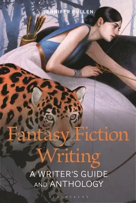 Ficción fantástica: Guía y antología del escritor - Fantasy Fiction: A Writer's Guide and Anthology