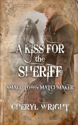 Un beso para el sheriff - A Kiss for the Sheriff
