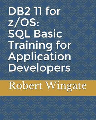 DB2 11 para z/OS: Formación básica en SQL para desarrolladores de aplicaciones - DB2 11 for z/OS: SQL Basic Training for Application Developers