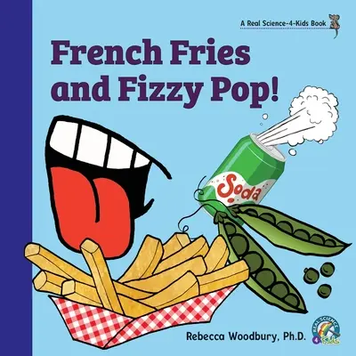Patatas fritas y gaseosas - French Fries and Fizzy Pop!
