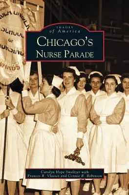 Desfile de enfermeras de Chicago - Chicago's Nurse Parade