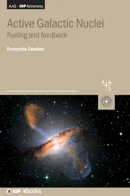 Núcleos Galácticos Activos: Combustión y retroalimentación - Active Galactic Nuclei: Fueling and Feedback