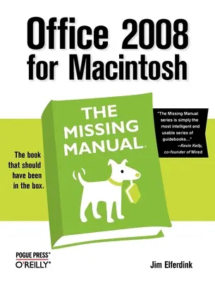 Office 2008 para Macintosh: El manual que faltaba - Office 2008 for Macintosh: The Missing Manual