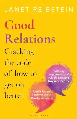 Buenas relaciones: Descifrando el código de cómo llevarse mejor - Good Relations: Cracking the Code of How to Get on Better