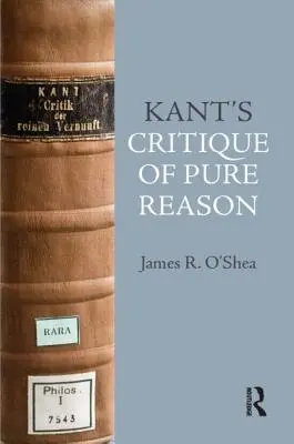 Crítica de la razón pura de Kant: Una introducción - Kant's Critique of Pure Reason: An Introduction