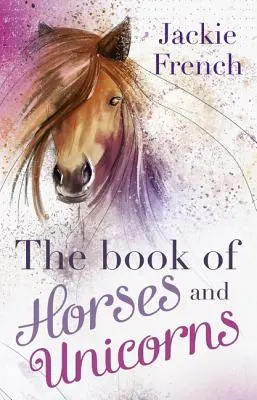 El libro de los caballos y los unicornios - The Book of Horses and Unicorns