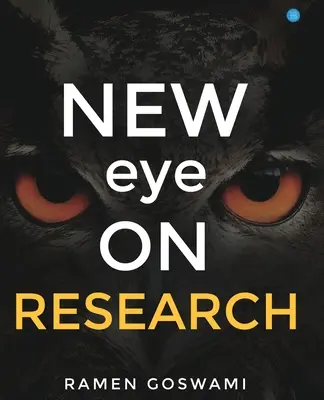 Una nueva mirada sobre la investigación - New Eye on Research