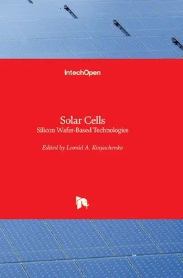 Células solares: Tecnologías basadas en obleas de silicio - Solar Cells: Silicon Wafer-Based Technologies