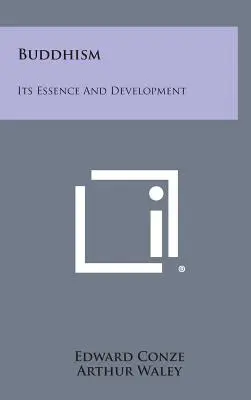 Budismo: Esencia y desarrollo - Buddhism: Its Essence and Development