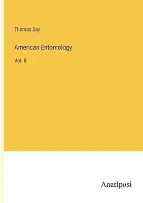 Entomología americana: Vol. II - American Entomology: Vol. II