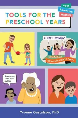 Herramientas para los años preescolares: Apoyo para padres de niños de 3 a 6 años que trabajan a contrarreloj, con movilidad y realizando múltiples tareas a la vez - Tools for the Preschool Years: Support for Time-Crunched, Mobile, Multitasking Parents of 3-6 Year Olds