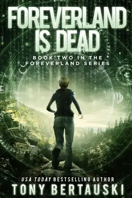 Foreverland is Dead: Un thriller de ciencia ficción - Foreverland is Dead: A Science Fiction Thriller