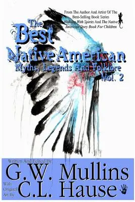 Los mejores mitos, leyendas y folclore de los nativos americanos Vol.2 - The Best Native American Myths, Legends, and Folklore Vol.2