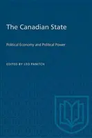 El Estado canadiense: Economía política y poder político - The Canadian State: Political Economy and Political Power