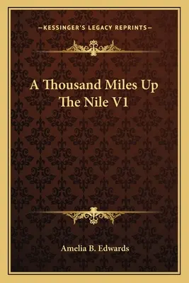 Mil millas por el Nilo V1 - A Thousand Miles Up The Nile V1