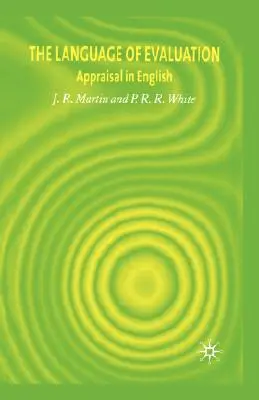 El lenguaje de la evaluación: La evaluación en inglés - The Language of Evaluation: Appraisal in English