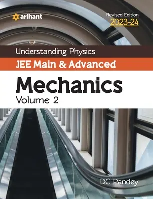 Comprensión de Física JEE Main y Mecánica Avanzada Volumen 2 2023-24 - Understanding Physics JEE Main and Advanced Mechanics Volume 2 2023-24