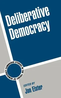 La democracia deliberativa - Deliberative Democracy