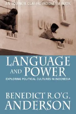 Lengua y poder: exploración de las culturas políticas en Indonesia - Language and Power: Exploring Political Cultures in Indonesia