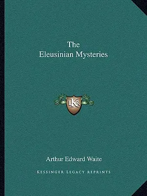 Los Misterios de Eleusis - The Eleusinian Mysteries