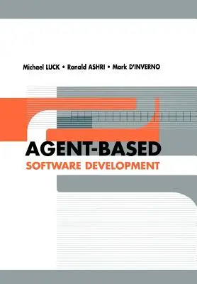 Desarrollo de software basado en agentes - Agent-Based Software Development