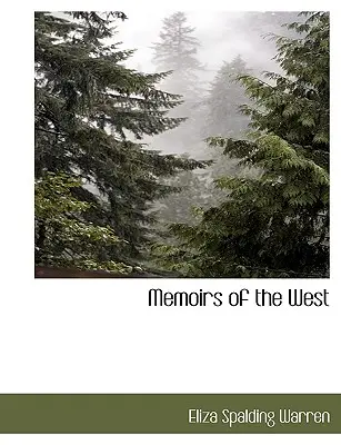 Memorias del Oeste - Memoirs of the West