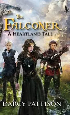 El halconero Un cuento de Heartland - The Falconer: A Heartland Tale