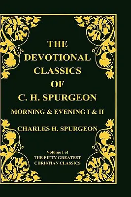 Clásicos devocionales de C. H. Spurgeon - Devotional Classics of C. H. Spurgeon