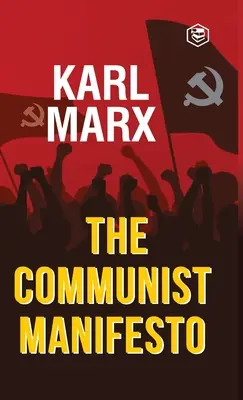 El Manifiesto Comunista - The Communist Manifesto